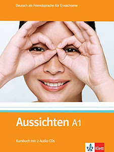 Aussichten-Paket A1: Deutsch als Fremdsprache für Erwachsene. Kursbuch + 2 Audio-CDs, Arbeitsbuch + Audio-CD + DVD, Intensivtrainer: Deutsch als ... + Audio-CD + DVD, Intensivtrainer)