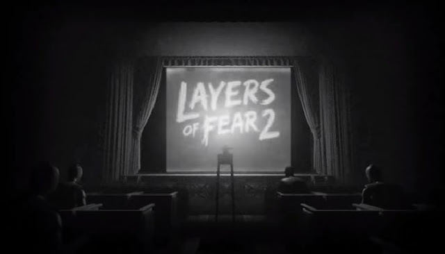 تم الإعلان رسميًا عن لعبة الرعب Layers of Fear 2 عبر مقطع دعائي ، المقرر إطلاقها في عام 2019