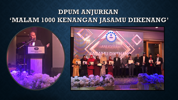 DPUM Anjurkan ‘Malam 1000 Kenangan Jasamu Dikenang’