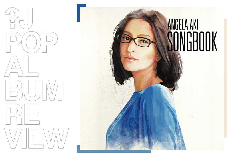 Album review: Angela Aki - Songbook | Random J Pop