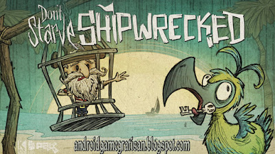 Don't Starve Shipwrecked apk + obb