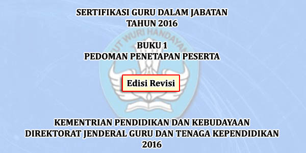 Download buku pedoman penetapan peserta sertifikasi guru 2016