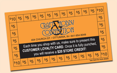 Craft and Hobby Connection - Ottumwa, IA: Introducing our Customer Loyalty Card!