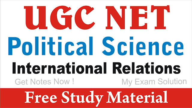 International Relations ; International Relations for UGC NET ; International Relations for UGC NET 2020