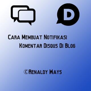 Cara Membuat Notifikasi Komentar Disqus Di Blog Responsive