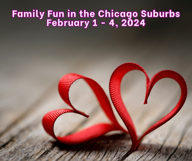 Family Fun in the Chicago Suburbs February 1 -  4, 2024