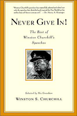 Winston Churchill: Never Give In!