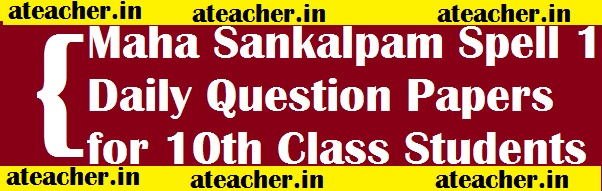 Maha Sankalpam Spell 4 Daily Question Papers for 10th Class Students