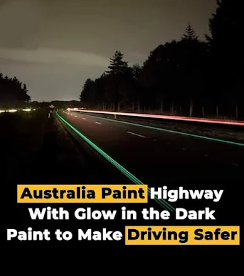 Australia Paints Highway With Glow in the Dark Paint to make driving Safer