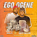 MUSIC: Mukz G ft Shot Caller - Ego Ogene | Mixed Mtouch