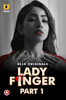 (18+) Lady Finger – Part 1 Complete Hindi 720p & 1080p HDRip