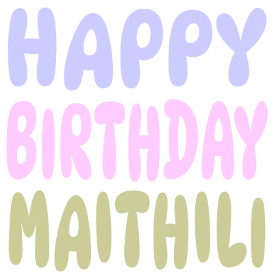 Happy Birthday Maithili (Sticker)