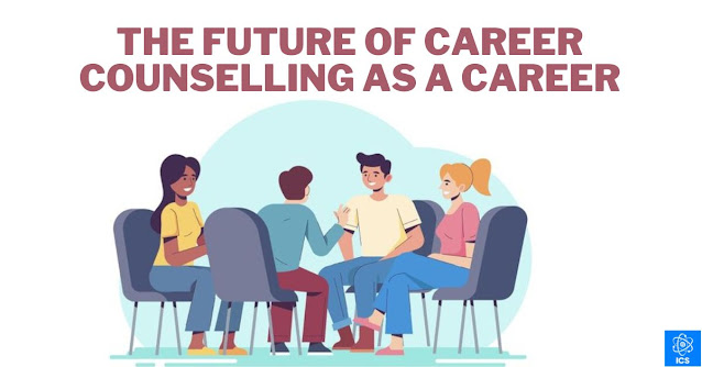 The future of career counselling as a career