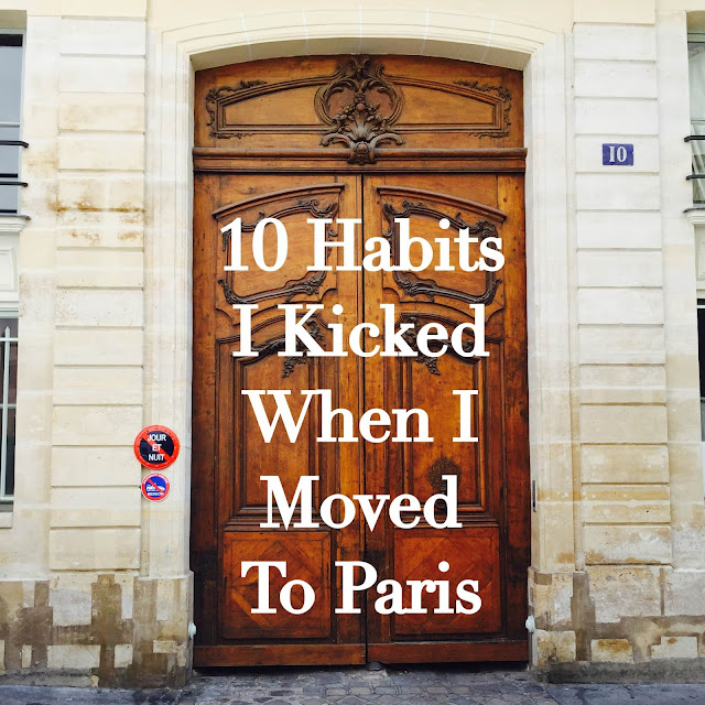 10 habits I kicked in Paris text on large French wooden door