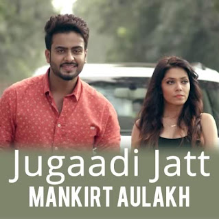 Jugaadi Jatt Lyrics - Mankirt Aulakh