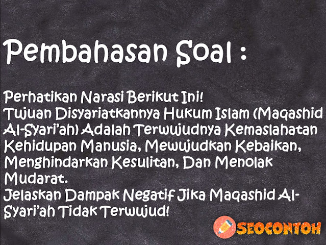 5 tujuan maqashid al-syariah, maqashid syariah menurut imam syatibi, contoh maqashid syariah dalam kehidupan sehari hari, pertanyaan tentang maqashid syariah, maqashid al-syariah adalah, Apa tujuan utama disyariatkannya hukum Islam, Ada 5 tujuan syariat Islam Apa saja, Apa tujuan dari maqashid al syariah, Apa saja yang menjadi maqashid syariah, Islam adalah agama universal yang syariatnya mudah dilaksanakan oleh umatnya Tujuan utama syariat Islam adalah menolak kemudaratan, Perhatikan firman Allah Swt. dalam Q.S. al-Maidah 5 32 berikut ini Jelaskan kaitan ayat tersebut dengan hifzhu al-nafs, Mengapa hifzhu al-din lebih diutamakan daripada lainnya, Jelaskan urutan yang paling banyak disepakati oleh mayoritas ulama fikih maupun ushul fiqih, Cara menjaga lima prinsip dasar hukum Islam dapat dilakukan dengan dua cara Sebutkan dan jelaskan