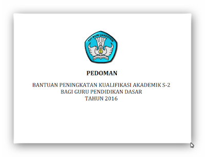 Download Pedoman Bantuan Kualifikasi Akademik S-2 Tahun 2016