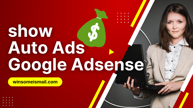 How to show auto ads in our blog site - Google Adsense