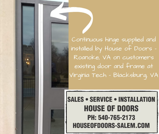 Continuous hinge supplied and installed by House of Doors - Roanoke, VA on customers existing door and frame at Virginia Tech - Blacksburg, VA