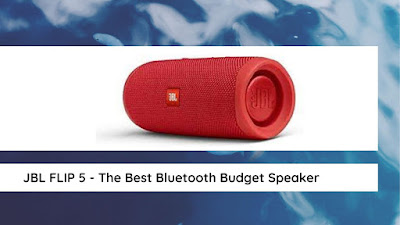 JBL FLIP 5 - The Best Bluetooth Budget Speaker