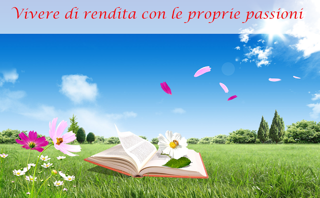 come-vivere-di-rendita-con-passioni-e-hobby