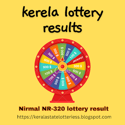 https://keralastatelotteriess.blogspot.com/2023/01/nirmal-nr-320-lottery-results-today.html