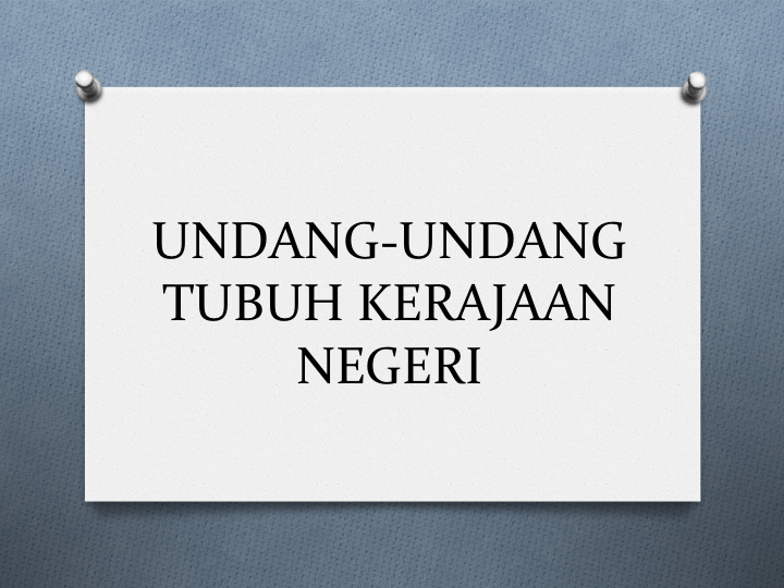 Infolegalpru Undang Undang Tubuh Kerajaan Negeri