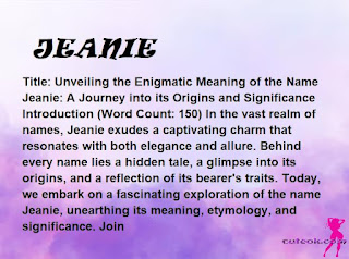 meaning of the name "JEANIE"