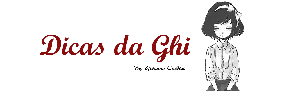 Dicas da Ghi