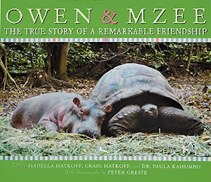 Owen & Mzee: The True Story of a Remarkable Friendship