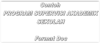 Format program supervisi Akademik Sekolah terbaru 