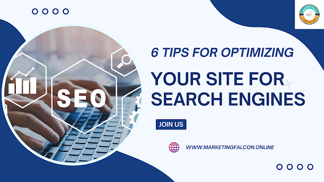 6 Tips For Optimizing Your Site For Search Engines