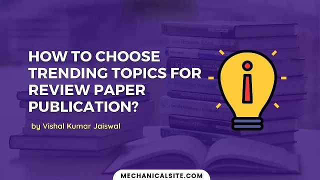 tips to choose trending topics for review paper publication