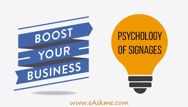 Uncovering The Psychology Of Signages And Its Ability To Boost Your Business : eAskme