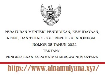 Permendikbudristek Nomor 35 Tahun 2022 Tentang Pengelolaan Asrama Mahasiswa Nusantara