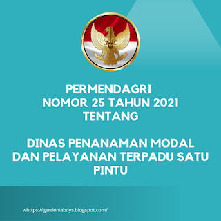 Permendagri Nomor 25 Tahun 2021 Tentang Dinas   Penanaman Modal dan Pelayanan Terpadu Satu Pintu