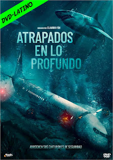 ATRAPADOS EN LO PROFUNDO – NO WAY UP – DVD-5 – DUAL LATINO 5.1 FINAL – 2024