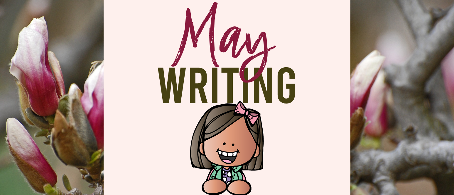 May writing prompt templates for daily journal writing or a writing center in Kindergarten First Grade Second Grade