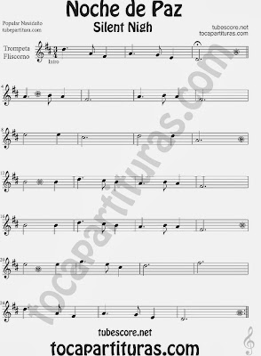 Partitura de NOCHE DE PAZ para Trompeta y Fliscorno Villancico Christmas Song SILENT NIGH Sheet Music for Trumpet and Flugelhorn Music Scores