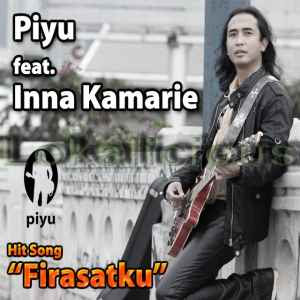 Piyu Feat. Inna Kamarie - Firasatku