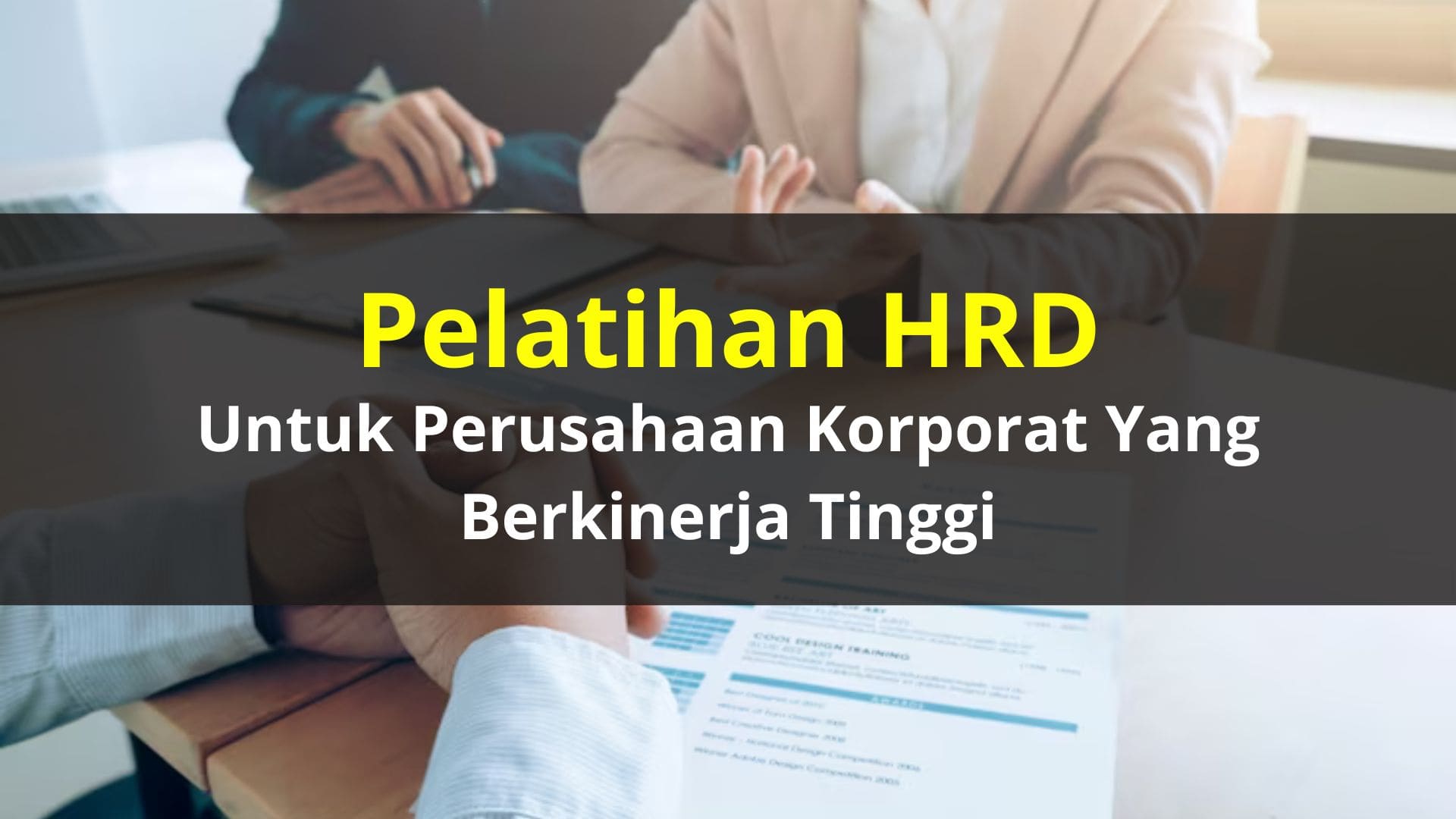 Pelatihan HRD untuk Perusahaan Korporat yang Berkinerja Tinggi
