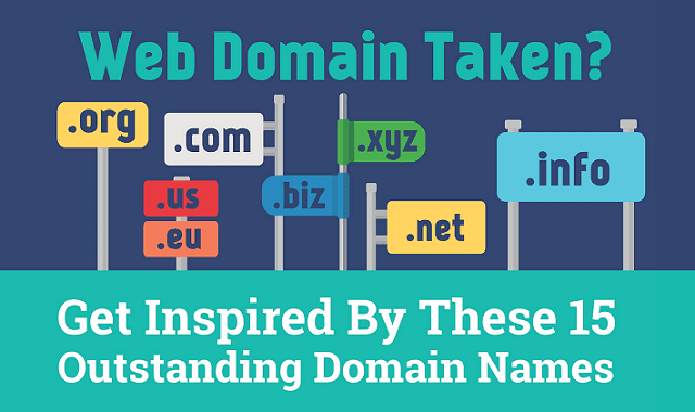 Web Domain Taken? Get Inspired By These 15 Outstanding Domain Names