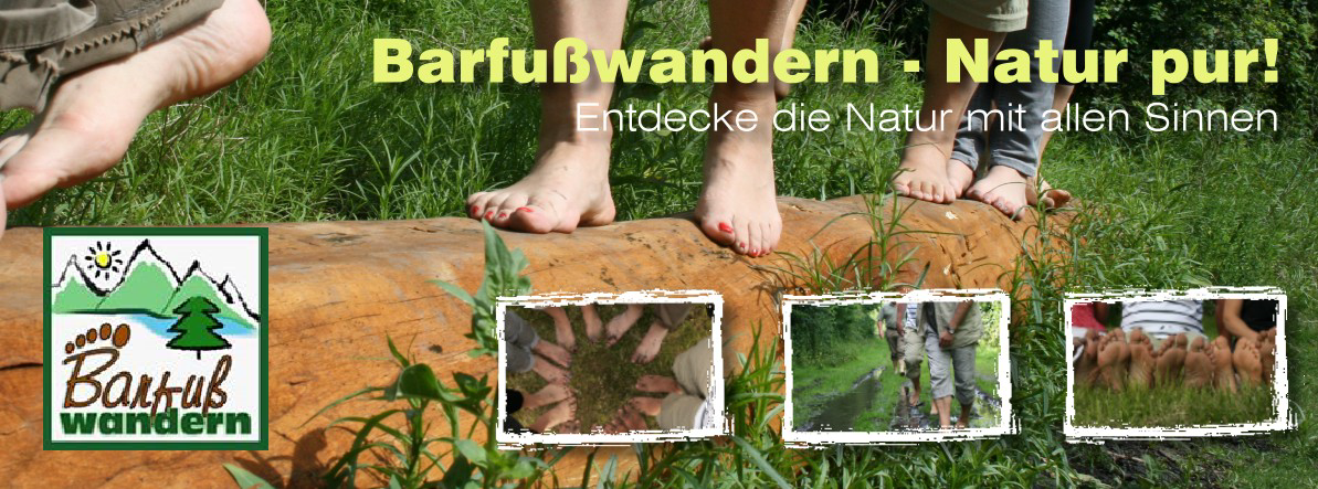 Barfußwandern - Natur pur!