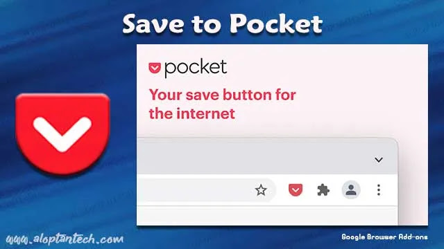 Save to Pocket Google browser extension Save to Pocket