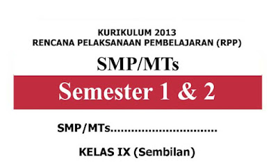  RPP Kelas 9 SMP/MTs Kurikulum 2013 Revisi 2018 Lengkap