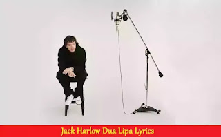 Jack Harlow Dua Lipa Lyrics