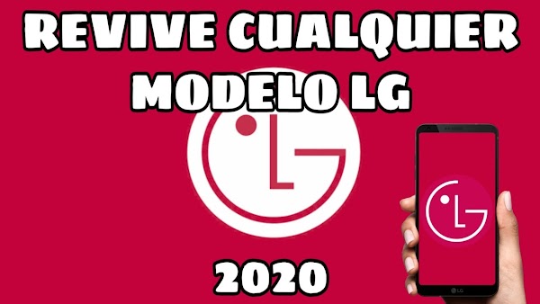 INSTALAR ROM KDZ EN CUALQUIER LG [2020] 