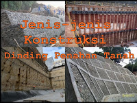 Jenis Konstruksi Dinding Penahan Tanah