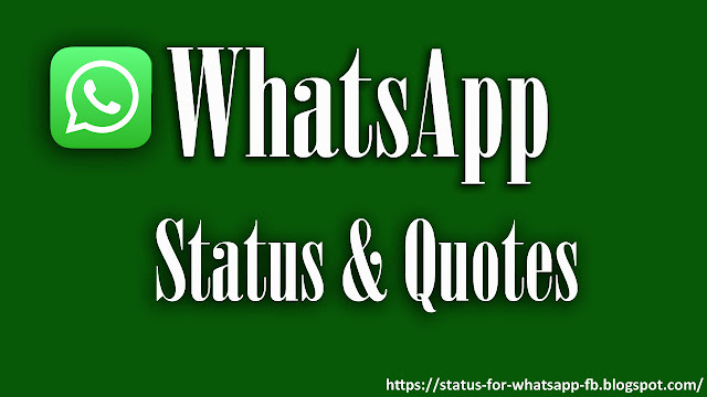 Whatsapp Status: Status for Whatsapp About Fun, Love, Life, Attitude & Much More.