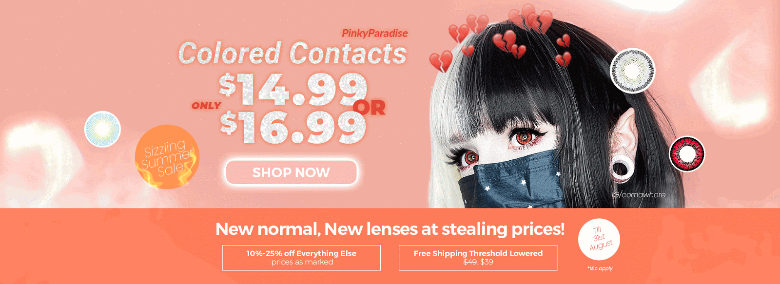 https://www.pinkyparadise.com/Colored-Contacts-Sizzling-Summer-Sale-s/3921.htm?utm_source=blog&utm_medium=blog&utm_campaign=summersizzlingsale